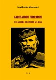 Garibaldini Ferraresi e la guerra del Veneto nel 1866 (eBook, ePUB)