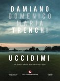 Uccidimi (eBook, ePUB)