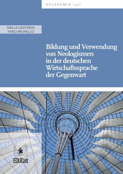 Bildung und Verwendung von Neologismen (eBook, PDF) - Brunello, Fabio; Cantarini, Sibilla