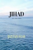 Jihad: Why, How, & When (eBook, ePUB)