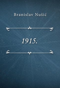 1915. (eBook, ePUB) - Nušić, Branislav