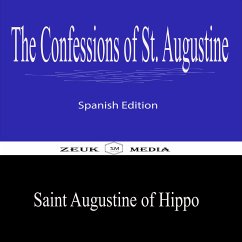 The Confessions of St. Augustine (eBook, ePUB) - Hippo, Saint Augustine of