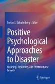 Positive Psychological Approaches to Disaster (eBook, PDF)