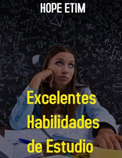 Excelentes Habilidades de Estudio (eBook, ePUB) - Etim, Hope