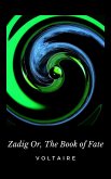 Zadig Or, The Book of Fate (eBook, ePUB)