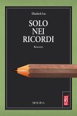 Solo nei ricordi (eBook, ePUB)