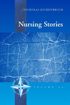 Nursing Stories (eBook, PDF) - Eschenbruch, Nicholas