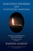 Sanatana Dharma and Plantation Hinduism (Second Edition Volume 2) (eBook, ePUB)