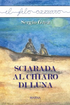Sciarada al chiaro di luna (eBook, ePUB) - Grea, Sergio