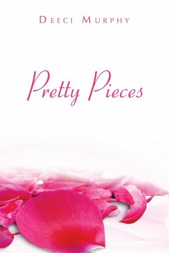 Pretty Pieces (eBook, ePUB) - Murphy, Deeci