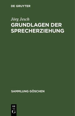 Grundlagen der Sprecherziehung (eBook, PDF) - Jesch, Jörg