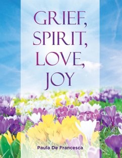Cover Grief, Spirit, Love, Joy (eBook, ePUB)