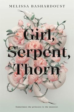 Girl, Serpent, Thorn (eBook, ePUB) - Bashardoust, Melissa