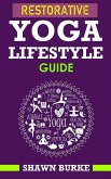 Restorative Yoga Lifestyle Guide (eBook, ePUB)