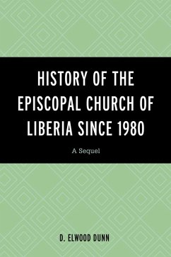 Cover History of the Episcopal Church of Liberia Since 1980 (eBook, ePUB)