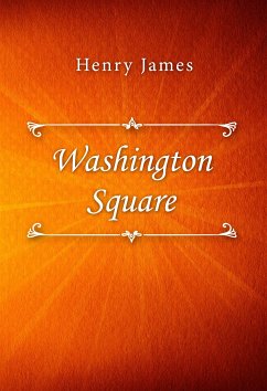 Washington Square (eBook, ePUB) - James, Henry