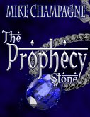The Prophecy Stone (eBook, ePUB)