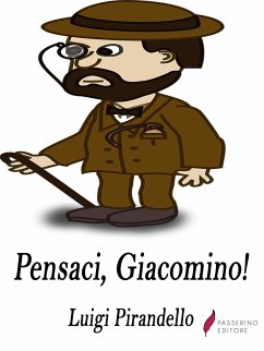 Pensaci, Giacomino! (eBook, ePUB) - Pirandello, Luigi