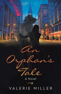 An Orphan's Tale (eBook, ePUB) - Miller, Valerie
