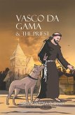 Vasco Da Gama and the Priest (eBook, ePUB)