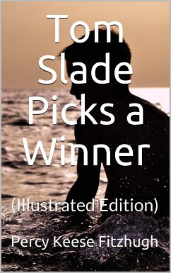 Tom Slade Picks a Winner (eBook, PDF) - Keese Fitzhugh, Percy