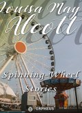 Spinning-Wheel Stories (eBook, ePUB)