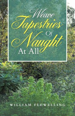 Weave Tapestries of Naught at All (eBook, ePUB)