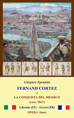 Fernand Cortez (1817) (eBook, ePUB) - Spontini, Gaspare