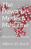 The Dawn of Modern Medicine (eBook, PDF)