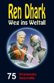 Ren Dhark – Weg ins Weltall 75: Kharamaks Geschäfte (eBook, ePUB)