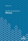 Gestão de pessoas e liderança (eBook, ePUB) Gestão de pessoas e liderança (eBook, ePUB)