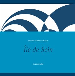 Île de Sein (eBook, ePUB) - Niederau-Kaiser, Andreas