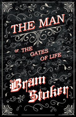 Cover The Man - Or; The Gates of Life (eBook, ePUB)