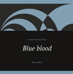 Blue blood (eBook, ePUB) - Niederau-Kaiser, Andreas