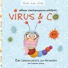 Wilma Wochenwurm erklärt: Virus & Co... - Bild 1