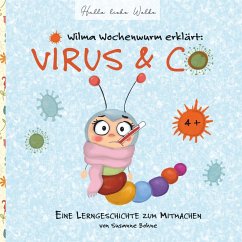 Wilma Wochenwurm erklärt: Virus & Co (eBook, ePUB) - Bohne, Susanne