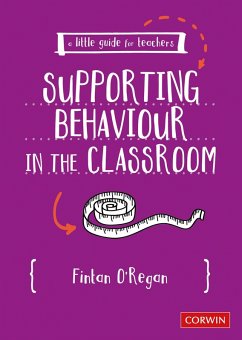 A Little Guide for Teachers: Supporting Behaviour in the Classroom (eBook, ePUB) - O'Regan, Fintan