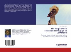 The Anglophone Secessionist Struggle in Cameroon