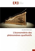 L'économétrie des phénomènes qualitatifs