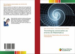 Tecnologias associadas ao ensino de Matemática - Diniz de Oliveira, Aílton;Freitas de Oliveira, Thais Nicole