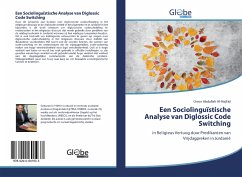 Een Sociolinguïstische Analyse van Diglossic Code Switching - Abdullah Al-HajEid, Omar