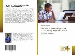 The Use of Technology in the 21st Century Nigerian Church - Oladotun, Kolawole