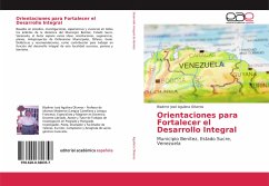 Orientaciones para Fortalecer el Desarrollo Integral - Aguilera Oliveros, Bladimir José