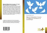 Manuel d'éducation à la paix, à l'usage des formateurs en Centrafrique