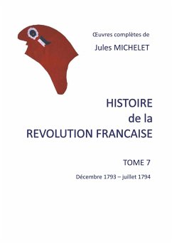 Histoire de la révolution française - Michelet, Jules