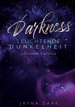 Darkness Leuchtende Dunkelheit - Dark, Jayna