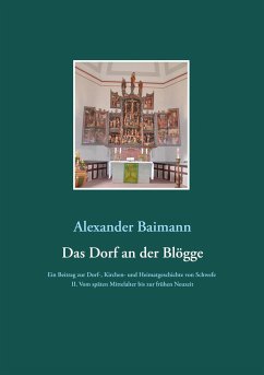 Das Dorf an der Blögge - Baimann, Alexander