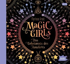 Magic Girls. Das Geheimnis des Amuletts - Arold, Marliese