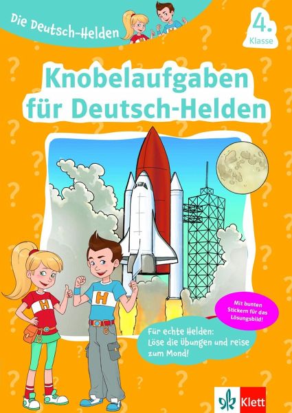 Die Deutsch-Helden Knobelaufgaben für Deutsch-Helden 4. Klasse