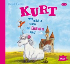 Image of Wer möchte schon ein Einhorn sein? / Kurt Einhorn Bd.1 (Audio-CD)